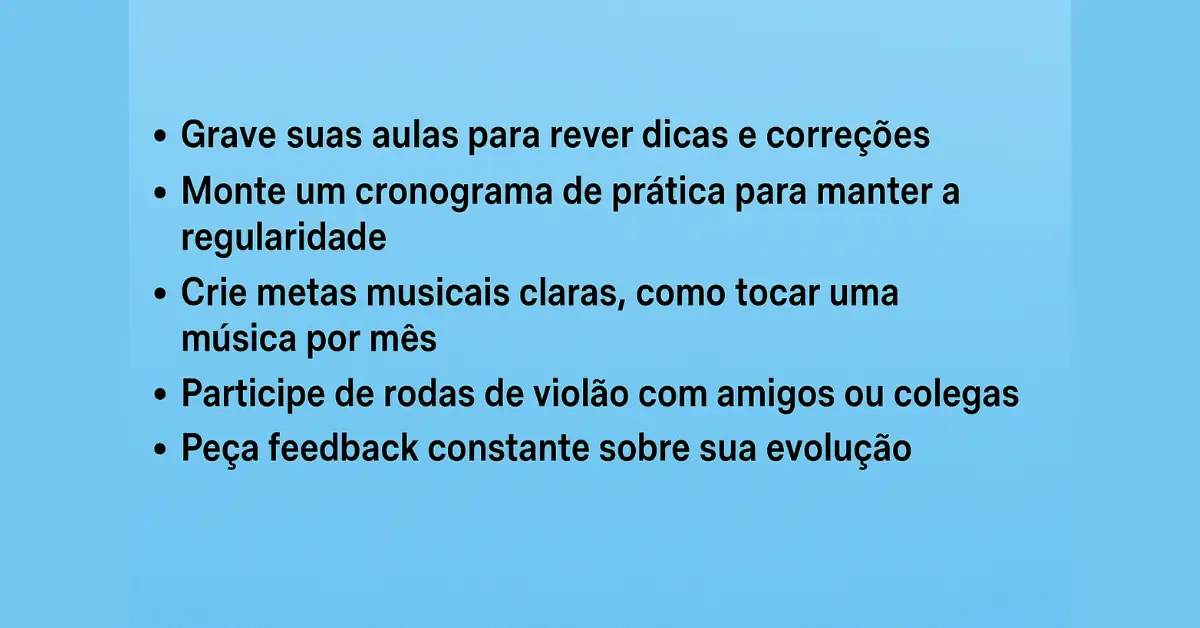 Imagem com fundo azul e cinco dicas escritas em preto para melhorar o desempenho no violão. Lista de dicas práticas para melhorar o aprendizado no violão em fundo azul claro.